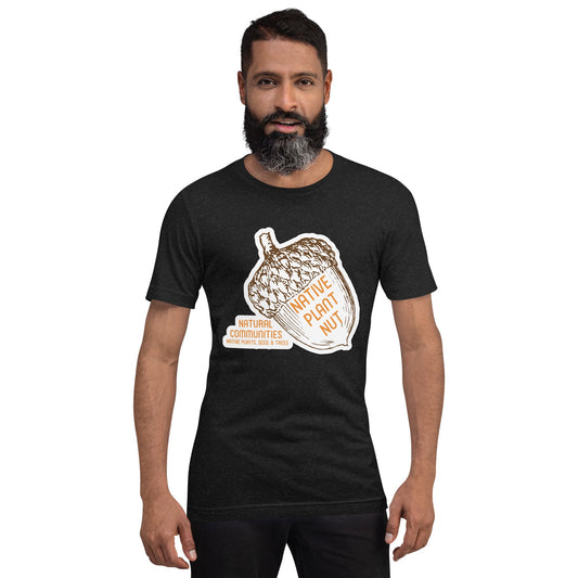 Native Plant Nut Unisex T-shirt