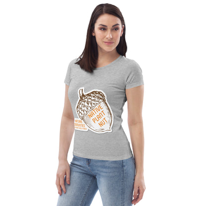 Native Plant Nut Women's Fitted Eco Tee
